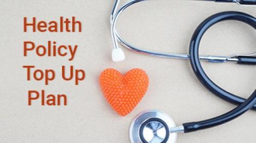 Health Policy top Up Plans